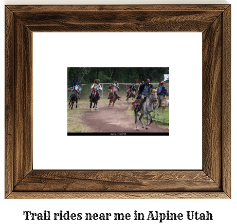 trail rides near me in Alpine, Utah